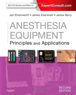 Anesthesia Equipment Principles and Applications 2nd Edition