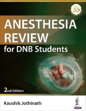 Anesthesia Review for DNB Students 2nd Edition