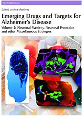 Emerging Drugs and Targets for Alzheimers Disease Volume 2 Neuronal Plasticity