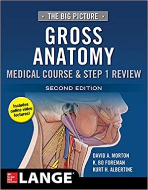 The Big Picture Gross Anatomy Medical Course & Step 1 Review 2nd Edition