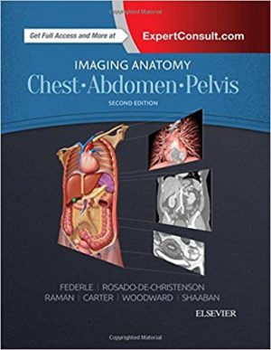 Imaging Anatomy Chest Abdomen Pelvis 2nd Edition