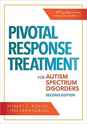 Pivotal Response Treatment for Autism Spectrum Disorders 2nd Edition