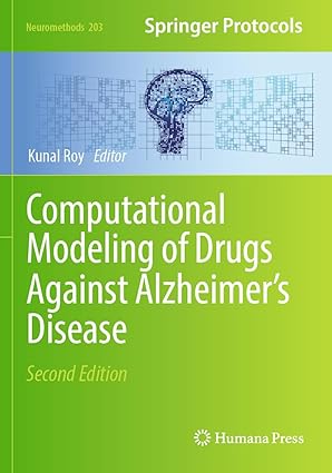 Computational Modeling of Drugs Against Alzheimers Disease 2nd Edition