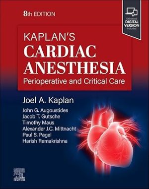 Kaplans Cardiac Anesthesia 8th Edition