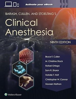Barash Cullen and Stoeltings Clinical Anesthesia 9th Edition