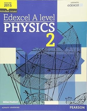 Edexcel A level Physics Student Book 2