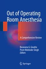 Out of Operating Room Anesthesia A Comprehensive Review