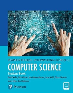 Pearson Edexcel International GCSE 9 1 Computer Science Student Book