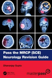 Pass the MRCP SCE Neurology Revision Guide