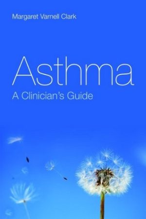 Asthma A Clinicians Guide
