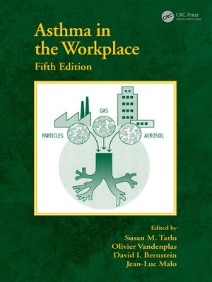 Asthma in the Workplace 5th Edition