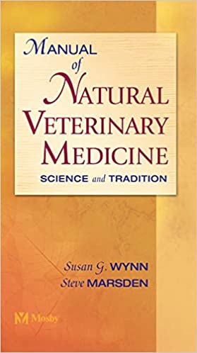 Manual of Natural Veterinary Medicine Science and Tradition