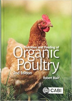 Nutrition and Feeding of Organic Poultry 2nd Edition