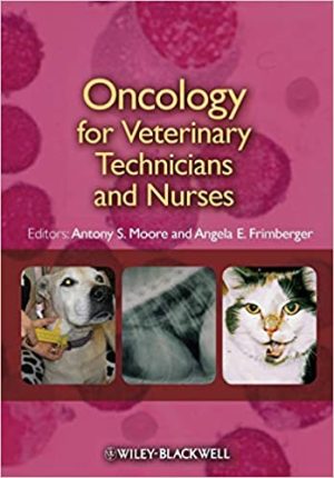 Oncology for Veterinary Technicians and Nurses