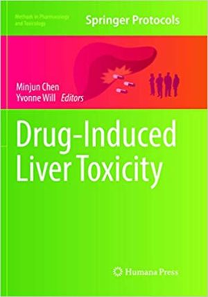 Drug Induced Liver Toxicity Methods in Pharmacology and Toxicology