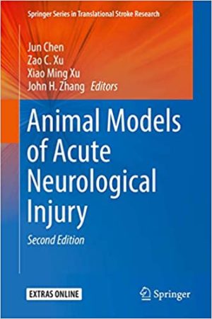 Animal Models of Acute Neurological Injury 2nd Edition