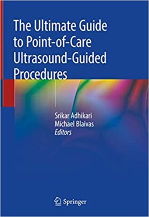 The Ultimate Guide to Point of Care Ultrasound Guided Procedures