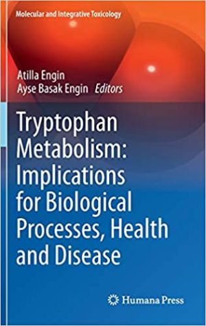 Tryptophan Metabolism Implications for Biological Processes Health and Disease