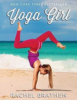 Yoga Girl by Rachel Brathen