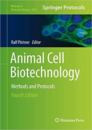 Animal Cell Biotechnology Methods and Protocols 4th Edition