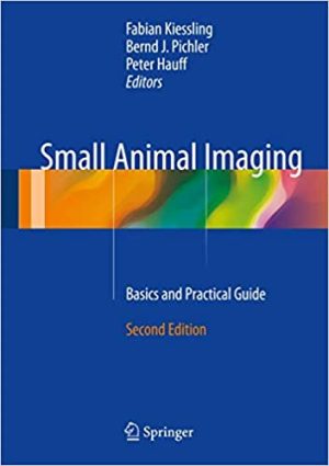 Small Animal Imaging Basics and Practical Guide 2nd Edition