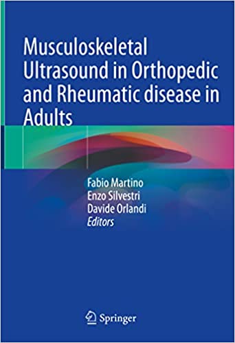 Musculoskeletal Ultrasound in Orthopedic and Rheumatic disease in Adults