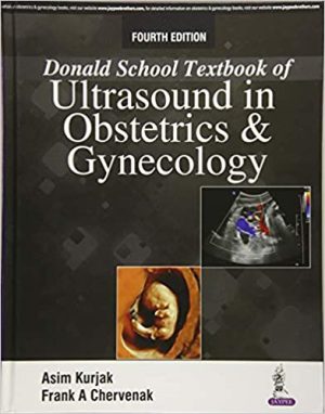 Donald School Textbook of Ultrasound in Obstetrics & Gynecology 4th Edition