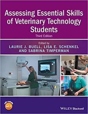 Assessing Essential Skills of Veterinary Technology Students 3rd Edition