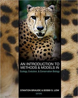 An Introduction to Methods and Models in Ecology Evolution and Conservation Biology