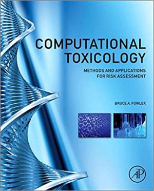 Computational Toxicology Methods and Applications for Risk Assessment