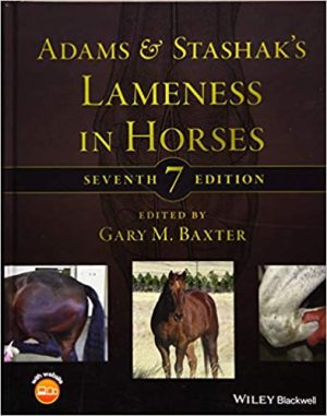 Adams and Stashaks Lameness in Horses 7th Edition