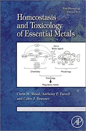 Fish Physiology Homeostasis and Toxicology of Essential Metals