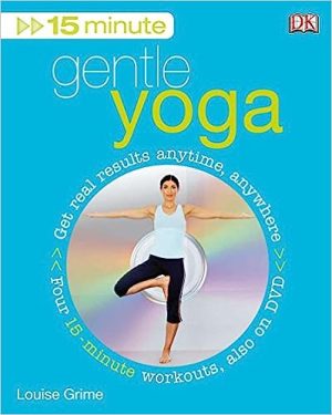 15 Minute Gentle Yoga by Louise Grime