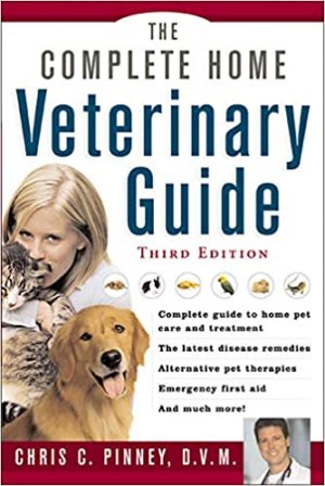 The Complete Home Veterinary Guide 3rd Edition