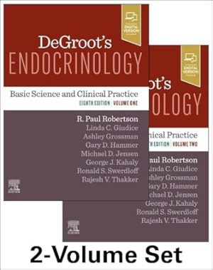 DeGroots Endocrinology Basic Science and Clinical Practice 8th Edition