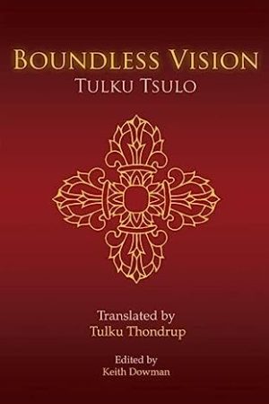 Boundless Vision A Manual of Dzogchen Changter Yoga