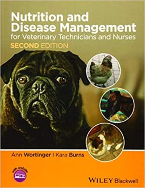 Nutrition and Disease Management for Veterinary Technicians and Nurses 2nd Edition