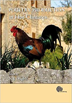 Poultry Production in Hot Climates 2nd Edition