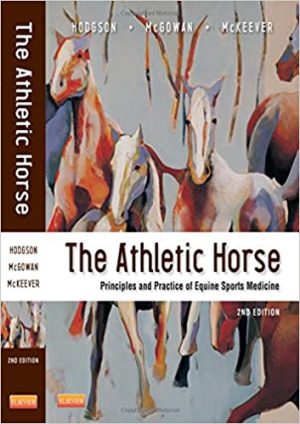 The Athletic Horse Principles and Practice of Equine Sports Medicine 2nd Edition