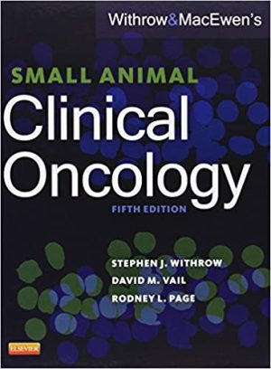 Withrow and MacEwens Small Animal Clinical Oncology 5th Edition