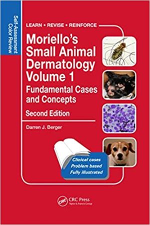 Moriellos Small Animal Dermatology Volume 1 Fundamental Cases and Concepts Self Assessment Color Review 2nd Edition