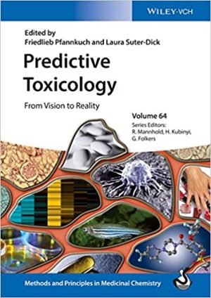Predictive Toxicology From Vision to Reality Volume 64