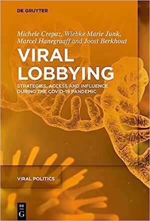 Viral Lobbying Strategies Access and Influence During the COVID 19 Pandemic