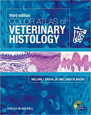 Color Atlas of Veterinary Histology 3rd Edition