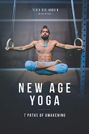 New Age Yoga 7 Paths of Awakening