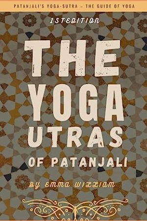 The Yoga Sutras of Patanjali Patanjalis Yoga Sutra the Guide of Yoga